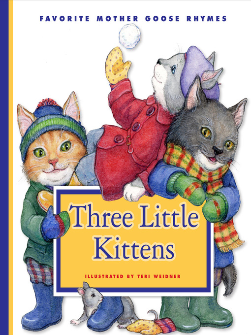 Teri Weidner创作的Three Little Kittens作品的详细信息 - 可供借阅